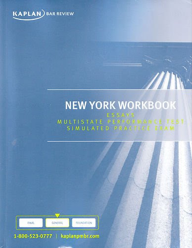 New York Workbook: Essays Multistate Performance Test Simulated Practice Exam, by Kaplan Bar Review