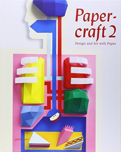 Papercraft 2: Design and Art with Paper [With DVD]