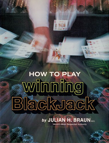How To Play Winning Blackjack, by Julian Braun