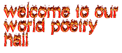 welcome to our<br>world poetry<br>hall