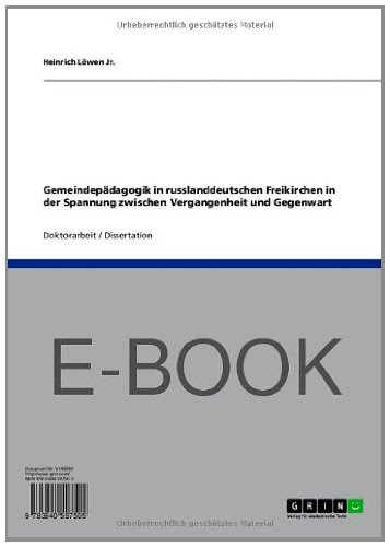 Gemeindepädagogik in russlanddeutschen Freikirchen in der Spannung zwischen Vergangenheit und Gegenwart (German Edition), by Heinrich