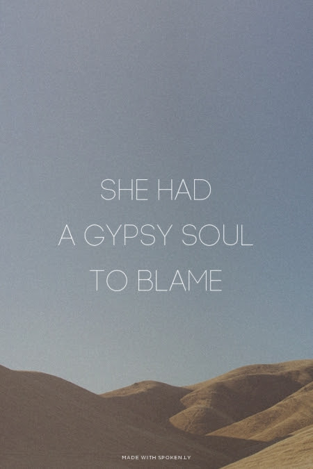 Gypsy Soul Quotes. QuotesGram