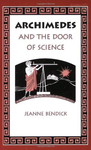 Archimedes and the Door of Science (Living History Library), by Jeanne Bendick