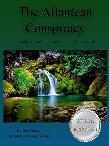 The Atlantean Conspiracy (Final Edition) by Eric DuBay (24-Nov-2013) Paperback, by Eric DuBay