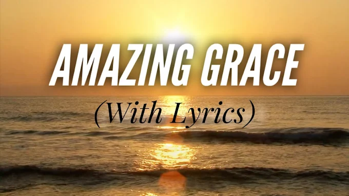 Amazing grace lyrics | Amazing grace lyrics - English Christian Song Lyrics