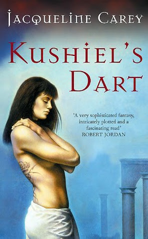 Kushiel's Dart (Phèdre's Trilogy #1)