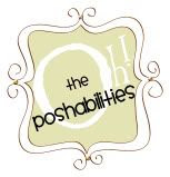 Oh The Poshabilities