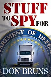 Stuff to Spy For by Don Bruns