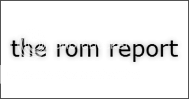 The ROM Report