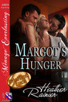 Margot's Hunger