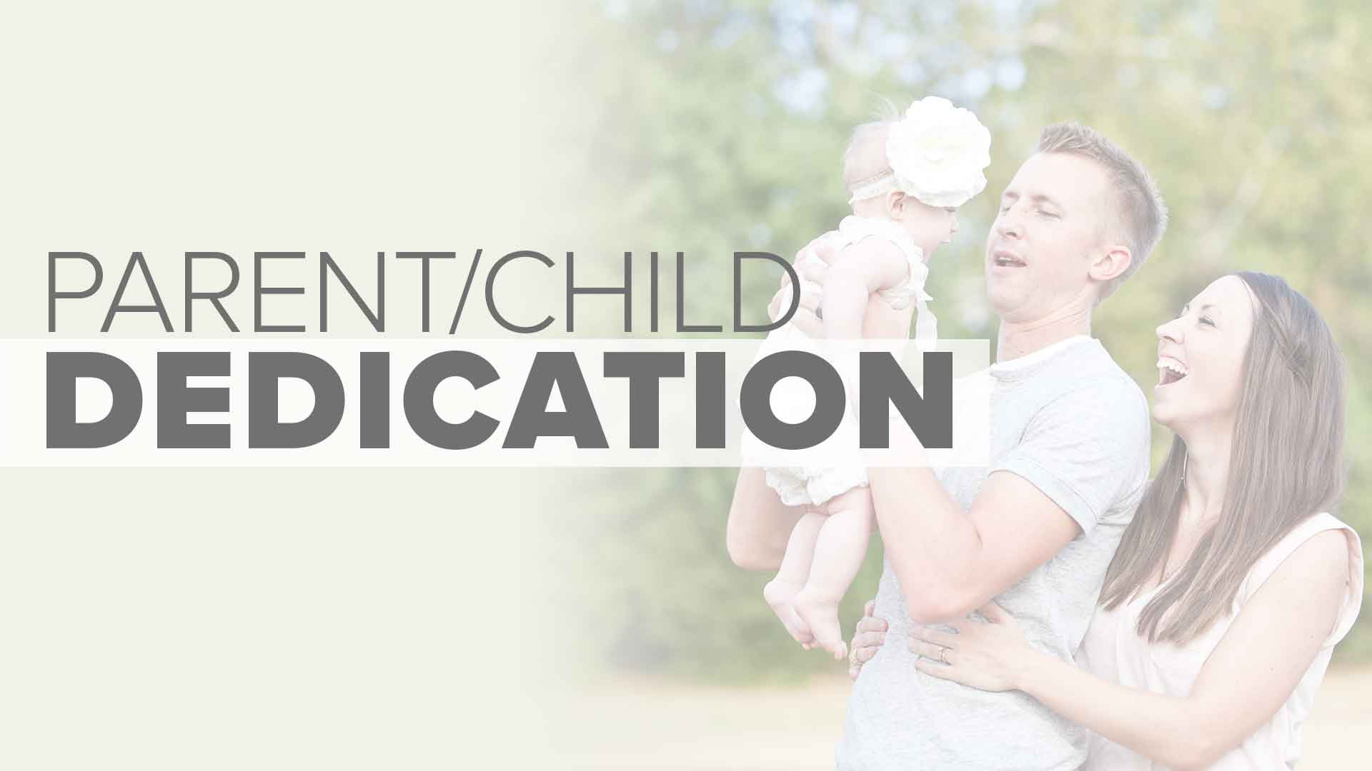 Parent Child Dedication Class Big Valley Grace Community Church Modesto