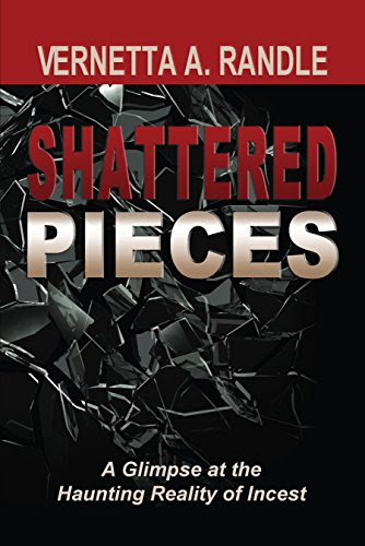 Shattered Pieces, by Vernetta Ann Randle
