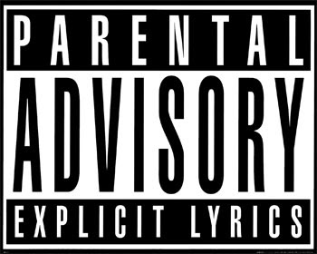 The image “http://www.malum-iter.com/wiki/images/8/83/ParentalAdvisoryExplicitLyrics.jpg” cannot be displayed, because it contains errors.