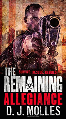 The Remaining: Allegiance, by D. J. Molles