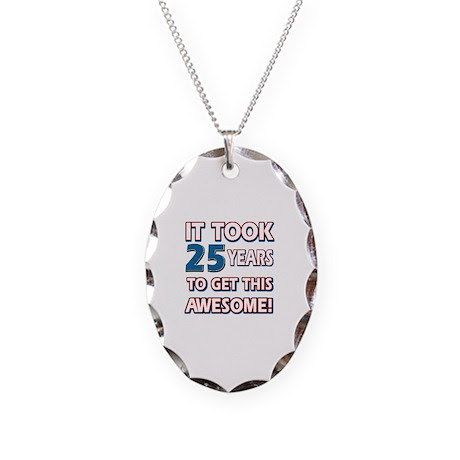 25 Year Old birthday gift ideas Necklace by Swagteez