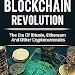  Download Now Blockchain Revolution: The Era of Bitcoin, Ethereum, and Other Cryptocurrencies (includes how to investing and trading with effectively) B078WY822Q Free PDF Book