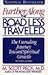 Further Along the Road Less Traveled: The Unending Journey Toward Spiritual Growth