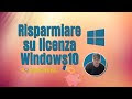 Dove Comprare Licenze Windows 10 Metodo Per Risparmiare
