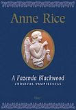 Livro A Fazenda Blackwood de Anne Rice