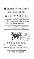 Sentimens véritables du ministre Schwartz, sur quelques endroits d une brochure sur l esclavage des nègres, qu on lui a faussement attribuée