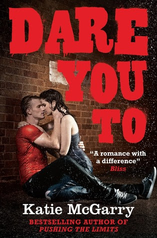 Dare You To (Pushing the Limits, #2)