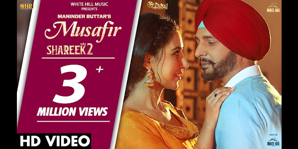Musafir Lyrics - Shareek 2 | Maninder Buttar