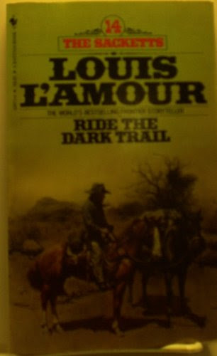 Ride the Dark Trail #14, by Louis L'Amour