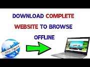 How To Download Complete Website To Browse Offline