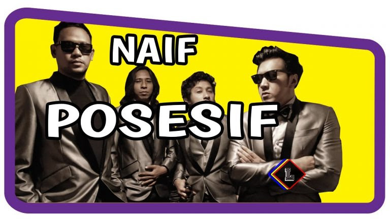 Lirik dan Chord Lagu Posesif - Naif - 5W1H-INDONESIA