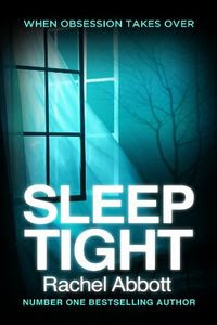Sleep Tight by Rachel Abbott