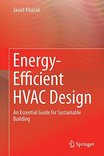 Energy-Efficient HVAC Design: An Essential Guide for Sustainable BuildingBy Javad Khazaii