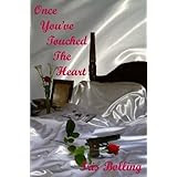 Once You've Touched The Heart (The Heart Series)