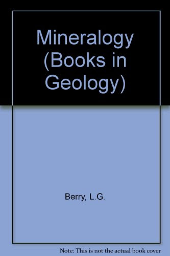 Mineralogy (Books in Geology)By L.G. Berry, Brian Mason