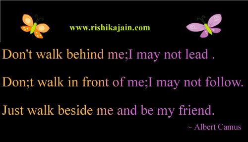 Just Walk Beside Me And Be My Friend Inspirational Quotes Pictures Motivational Thoughts