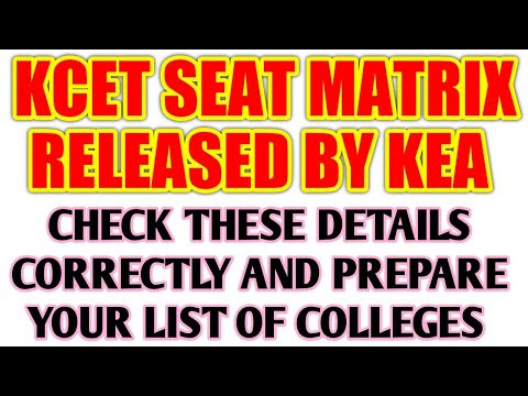 KCET SEAT MATRIX RELEASED BY KEA /  CHECK THESE DETAILS AND PREPARE YOUR LIST OF COLLEGES