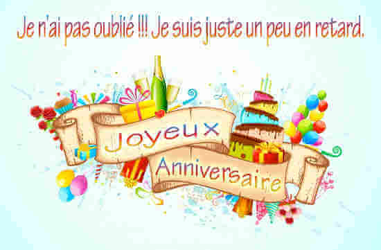Sms Joyeux Anniversaire En Retard Pour Oubli Et Messages D Excuses