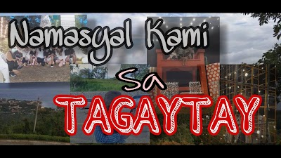 Maganda Pasyalan Sa Tagaytay