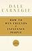 How To Win Friends and Influence People