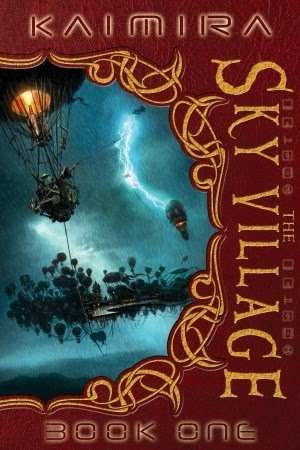 The Sky Village (Kaimira, #1)