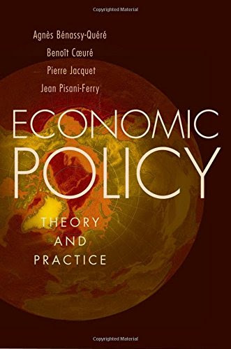 Economic Policy: Theory and Practice, by Agnès Bénassy-Quéré, Benoît Cœuré, Pierre Jacquet,