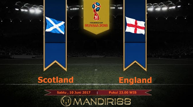  Prediksi Bola : Scotland Vs England , Sabtu 10 Juni 2017 Pukul 23.00 WIB