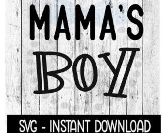 Download Mama&#039;s Boy Jason Svg - 275+ Crafter Files for Cricut, Silhouette and Other Machine