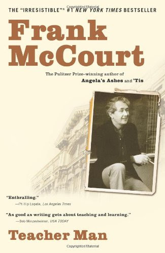 Teacher Man: A Memoir, by Frank McCourt