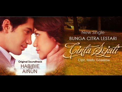 Lirik Lagu Cinta Sejati ( OST Habibie Dan Ainun ) - Bunga Citra ...