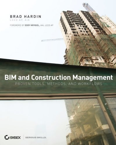 BIM and Construction Management: Proven Tools, Methods, and Workflows