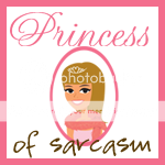 Princess of Sarcasm