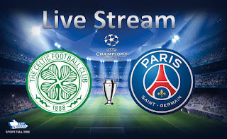 Celtic vs Paris St Germain: Watch here Live HD Stream of the UEFA Champions League