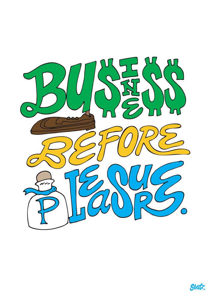 Business before pleasure