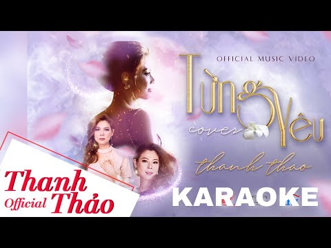 TỪNG YÊU | KARAOKE BEAT CHUẨN TONE NỮ | THANH THẢO