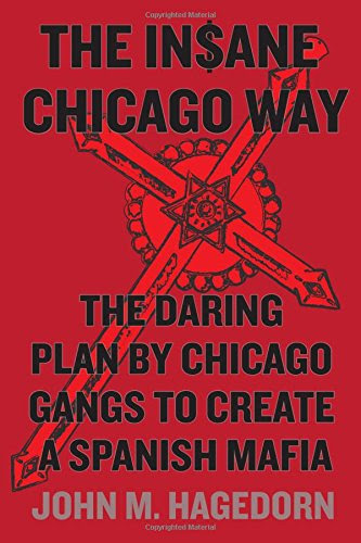The Insane Chicago Way: The Daring Plan